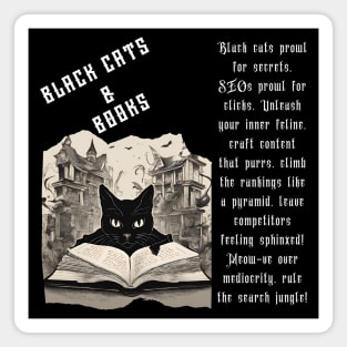 Black Cats and Books (Funny Motivational and Inspirational Cat Quote) Magnet